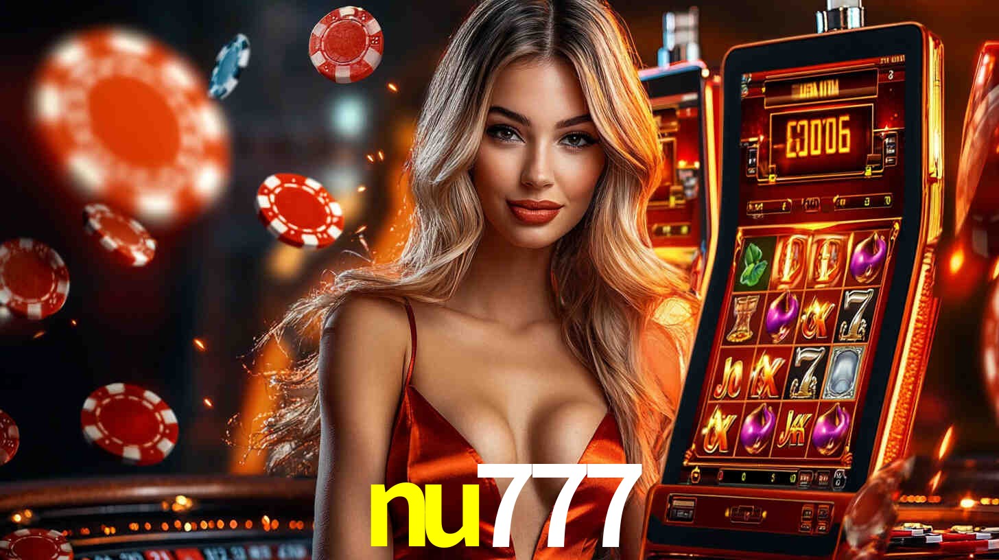 nu777: Seu Cassino Premiado com Pagamentos Rápidos